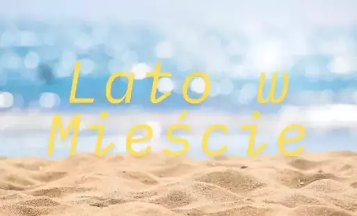 Zdjęcie do Lato w Mieście